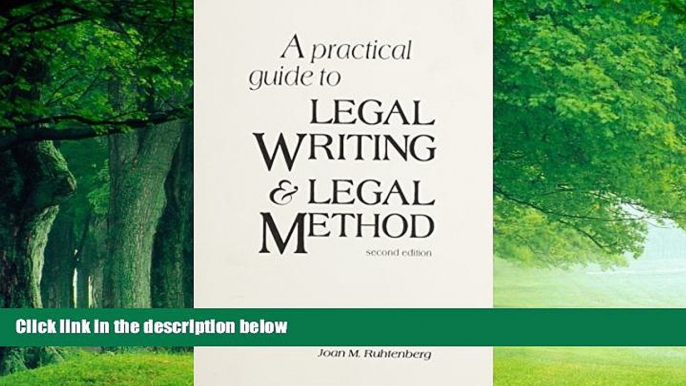 Big Deals  A Practical Guide to Legal Writing   Legal Method (2nd Edition)  Full Ebooks Best Seller