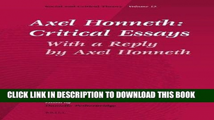 [EBOOK] DOWNLOAD Axel Honneth: Critical Essays (Social and Critical Theory) GET NOW