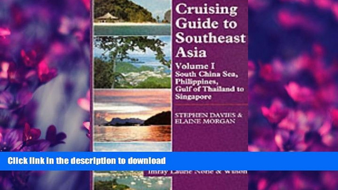 READ  Cruising Guide to Southeast Asia, Vol. 1: South China Sea, Philippines, Gulf of Thailand to