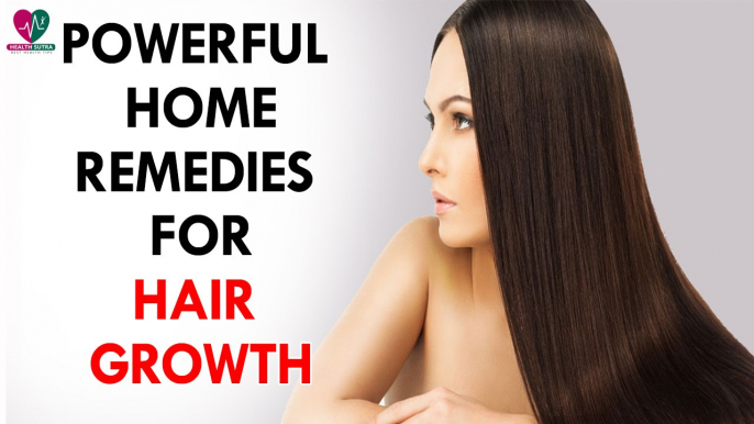 Powerful Home Remedies For Hair Growth - Health Sutra