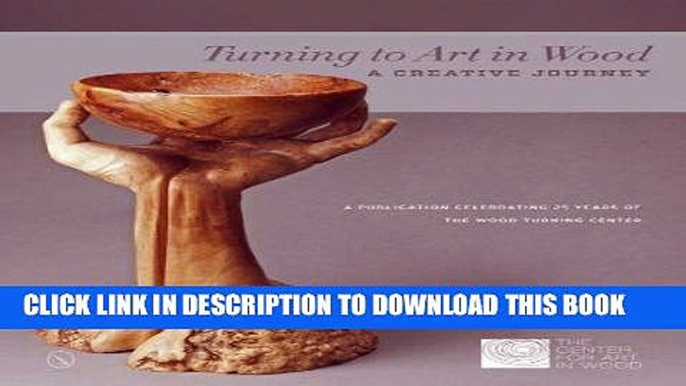 Best Seller Turning to Art in Wood: A Creative Journey Free Read