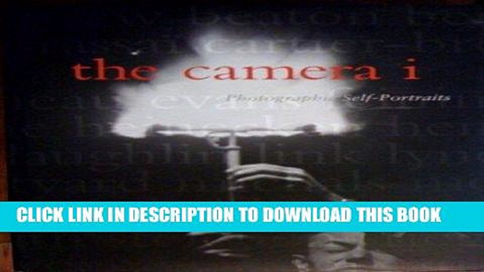 Best Seller The Camera I: Photographic Self-Portraits from the Audrey and Sydney Irmas Collection