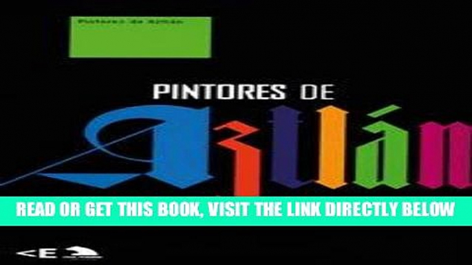 [FREE] EBOOK Pintores de Aztlan/Painters of Aztlan ONLINE COLLECTION