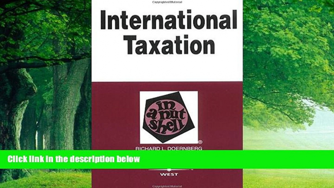 Books to Read  International Taxation In A Nutshell  Full Ebooks Most Wanted