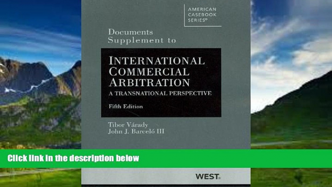 Big Deals  International Commercial Arbitration, A Transnational Perspective, 5th (American