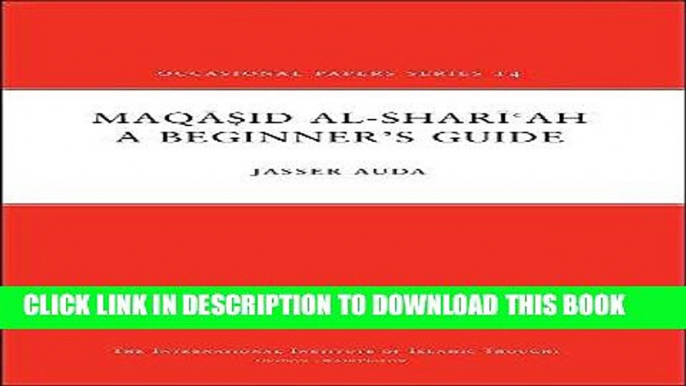 Best Seller Maqasid Al-Shari ah: A Beginner s Guide Free Download