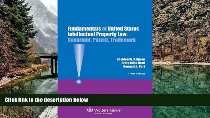 Full Online [PDF]  Fundamentals of Us Intellectual Property Law. Copyright, Patent, Trademark.3rd