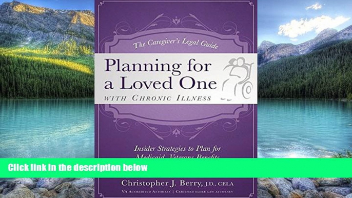 Books to Read  The Caregiver s Legal Guide  Planning for a Loved One With Chronic Illness: Inside