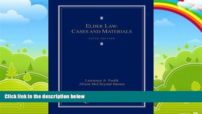 Books to Read  Elder Law: Cases and Materials  Full Ebooks Most Wanted