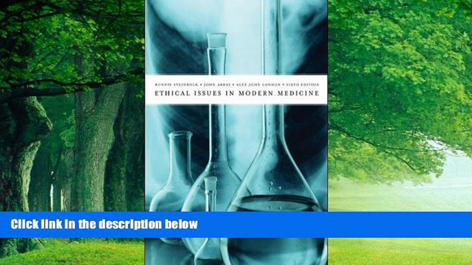 Big Deals  Ethical Issues in Modern Medicine  Full Ebooks Most Wanted