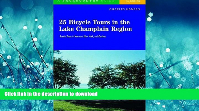 READ  25 Bicycle Tours in the Lake Champlain Region: Scenic Tours in Vermont, New York, and