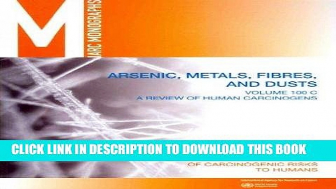 [FREE] EBOOK Review of Human Carcinogens: C. Metals, Arsenic, Dusts and Fibres (IARC Monographs on