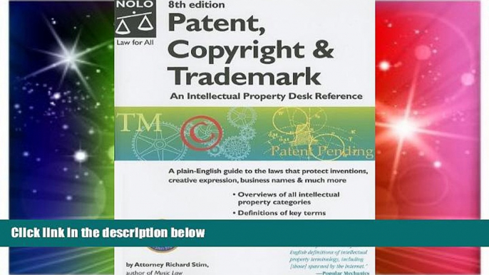 Must Have  Patent, Copyright   Trademark: An Intellectual Property Desk Reference (8th Edition)