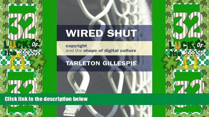 Big Deals  Wired Shut: Copyright and the Shape of Digital Culture (MIT Press)  Best Seller Books