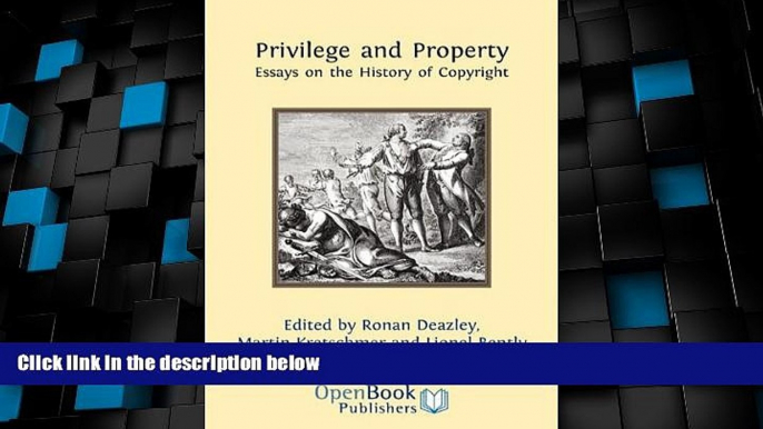 Big Deals  Privilege and Property. Essays on the History of Copyright  Best Seller Books Most Wanted