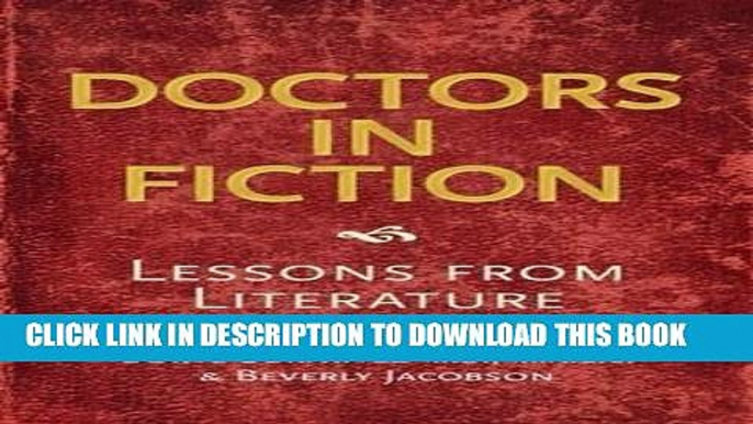 [READ] EBOOK Doctors in Fiction: Lessons from Literature ONLINE COLLECTION