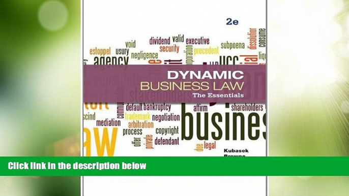 Big Deals  Dynamic Business Law: The Essentials  Full Read Most Wanted