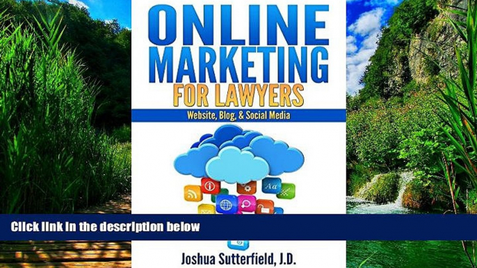 Big Deals  Online Marketing for Lawyers: Website, Blog,   Social Media  Full Ebooks Best Seller