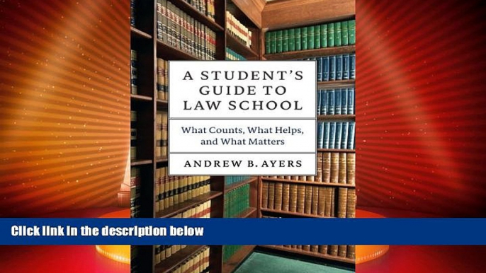 Big Deals  A Student s Guide to Law School: What Counts, What Helps, and What Matters (Chicago