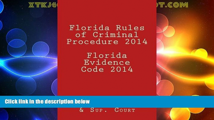 Big Deals  Florida Rules of Criminal Procedure 2014 Florida Evidence Code 2014  Full Read Most