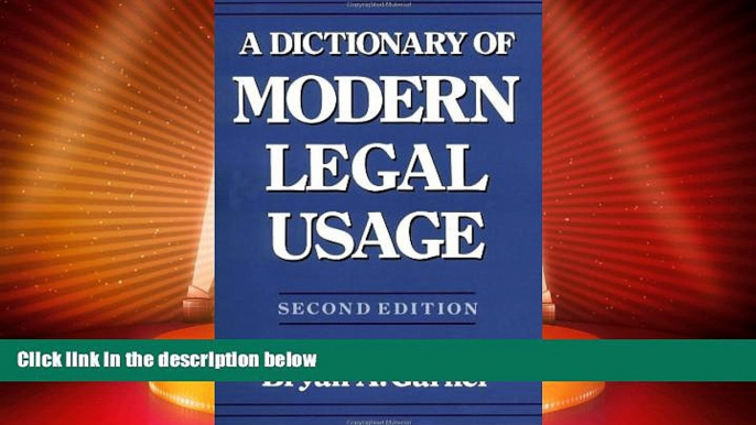 Big Deals  A Dictionary of Modern Legal Usage  Full Read Most Wanted