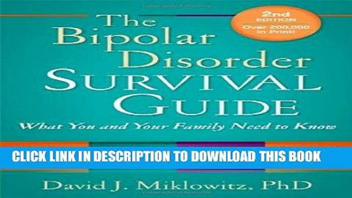 Ebook The Bipolar Disorder Survival Guide, Second Edition: What You and Your Family Need to Know