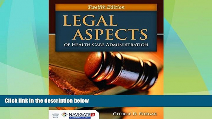 Big Deals  Legal Aspects Of Health Care Administration  Full Read Best Seller