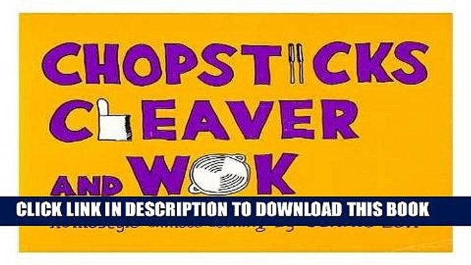 [New] Ebook Chopsticks, Cleaver, and Wok : Homestyle Chinese Cooking / Jennie Low Free Online