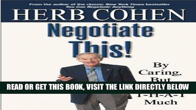 [Free Read] Negotiate This!: By Caring, But Not T-H-A-T Much Free Online