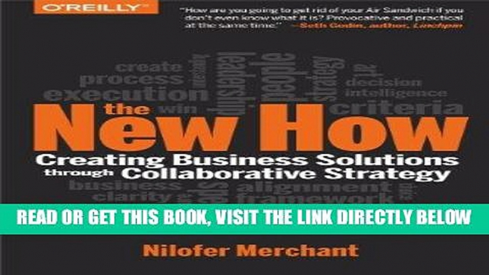 [Free Read] The New How [Paperback]: Creating Business Solutions Through Collaborative Strategy