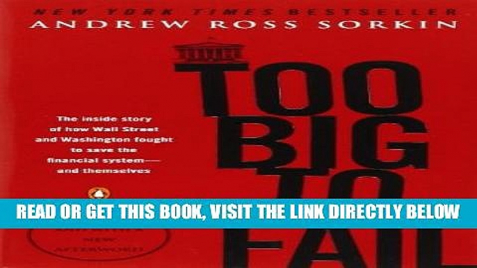 [Free Read] Too Big to Fail: The Inside Story of How Wall Street and Washington Fought to Save the