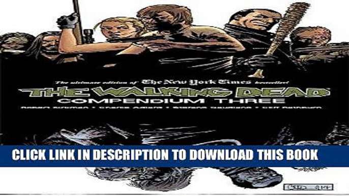 Best Seller The Walking Dead: Compendium Three Free Read