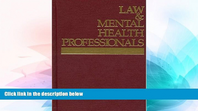 Must Have  Law   Mental Health Professionals: Massachusetts  READ Ebook Full Ebook