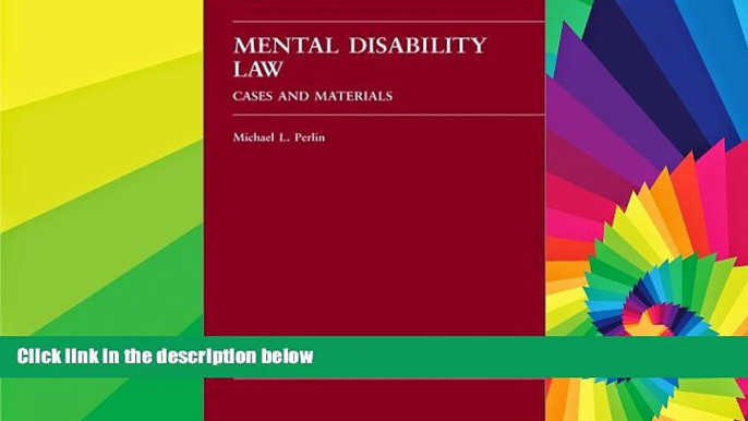 READ FULL  Mental Disability Law: Cases and Materials (Carolina Academic Press Law Casebook