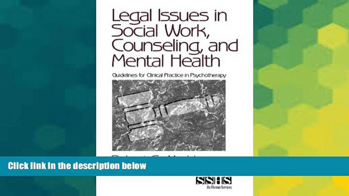 Must Have  Legal Issues in Social Work, Counseling, and Mental Health: Guidelines for Clinical