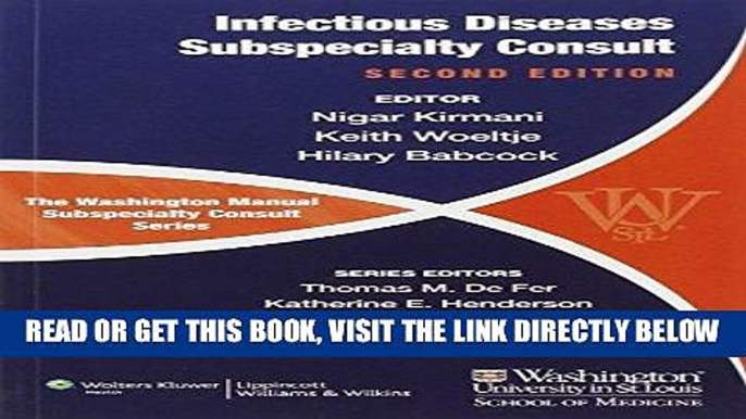 Read Now The Washington Manual of Infectious Disease Subspecialty Consult (The Washington ManualÂ®