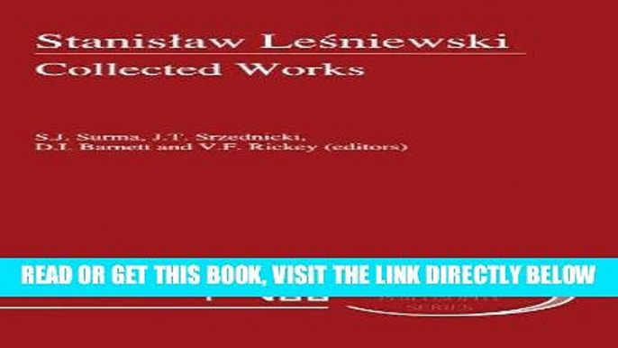 [EBOOK] DOWNLOAD Stanislaw Lesniewski: Collected Works - Volumes I and II (Nijhoff International