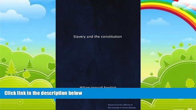 Books to Read  Slavery and the constitution  Best Seller Books Most Wanted