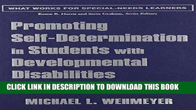 [DOWNLOAD] PDF Promoting Self-Determination in Students with Developmental Disabilities (What