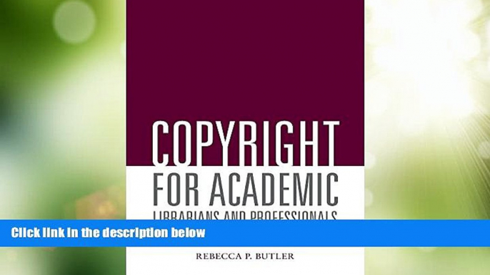 Big Deals  Copyright for Academic Librarians and Professionals  Best Seller Books Best Seller