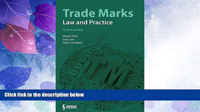 Big Deals  Trade Marks: Law and Practice (Fourth Edition)  Full Read Most Wanted