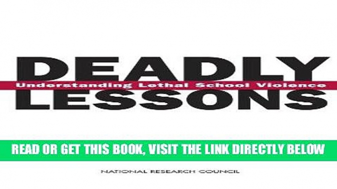 [DOWNLOAD] PDF Deadly Lessons: Understanding Lethal School Violence New BEST SELLER