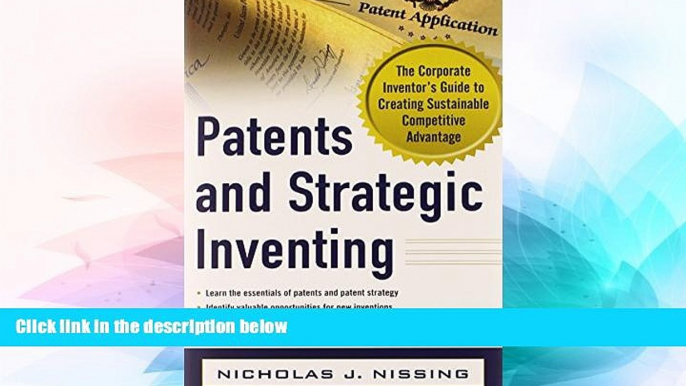 Must Have  Patents and Strategic Inventing: The Corporate Inventor s Guide to Creating Sustainable