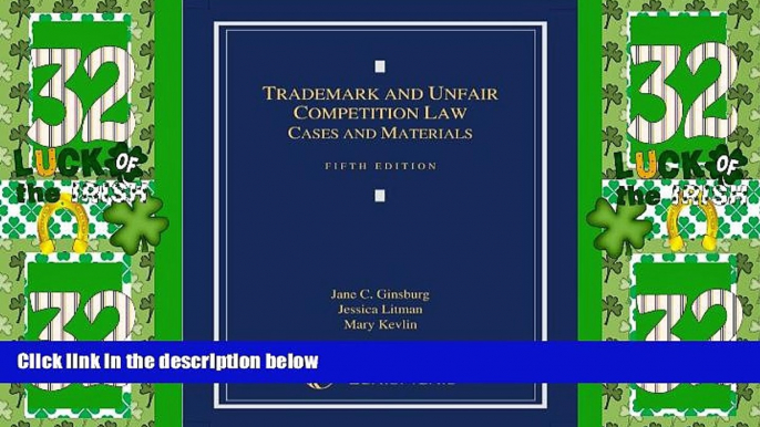 Big Deals  Trademark and Unfair Competition Law: Cases and Materials  Full Read Most Wanted