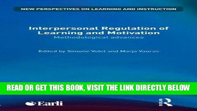 [BOOK] PDF Interpersonal Regulation of Learning and Motivation: Methodological Advances (New