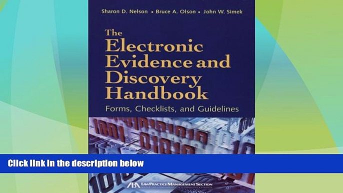 Big Deals  The Electronic Evidence and Discovery Handbook: Forms, Checklists and Guidelines  Best