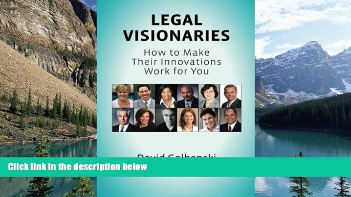 Books to Read  Legal Visionaries: How to make their innovations work for you  Full Ebooks Most