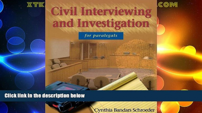 Big Deals  Civil Interviewing and Investigation  for Paralegals  Best Seller Books Most Wanted