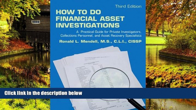 Must Have  How to Do Financial Asset Investigations: A Practical Guide for Private Investigators,