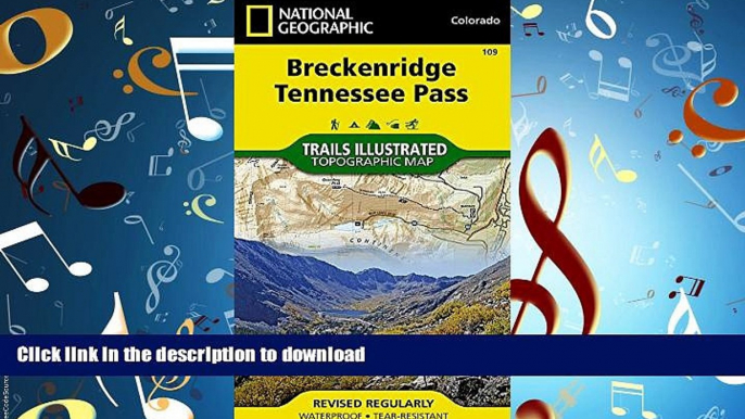 READ THE NEW BOOK Breckenridge, Tennessee Pass (National Geographic Trails Illustrated Map) READ